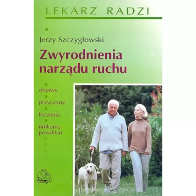 Zwyrodnienia narz�du ruchu - Jerzy Szczyg�owski