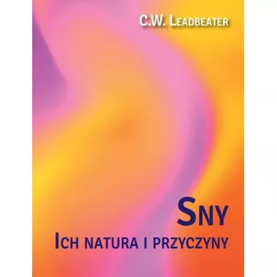 Sny ich natura - C W Leadbeater