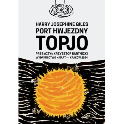 Port hwjezdny Topjo - Harry Josephine Giles
