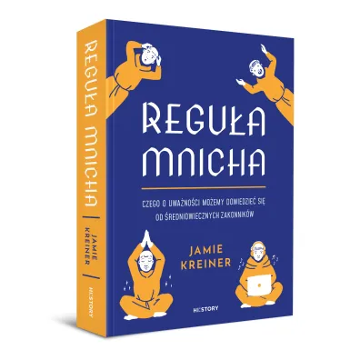 Regu�a mnicha. Czego o uwa�no�ci mo�emy dowiedzie� si� od �redniowiecznych zakonnik�w