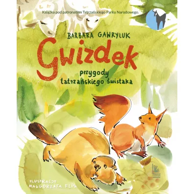Gwizdek przygody tatrzaskiego wistaka - Barbara Gawryluk