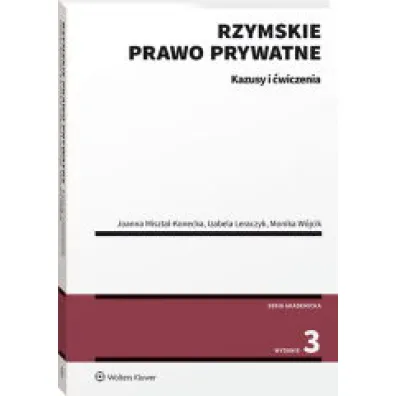 Rzymskie prawo prywatne. Kazusy i �wiczenia