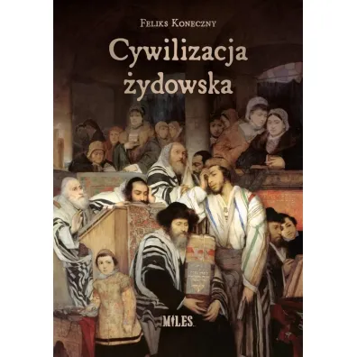 Cywilizacja �ydowska - Feliks Koneczny