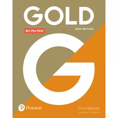 Gold B1+ Pre-First. New Edition. Coursebook + Podr�cznik w wersji cyfrowej - Lynda Edwards, Jon Naunton