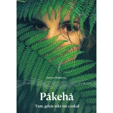 Pakeha Tam, gdzie nikt nie czeka�