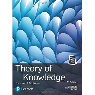 Theory of Knowledge for the IB Diploma - Julian Kitching, Sims Ric, Sue Bastian