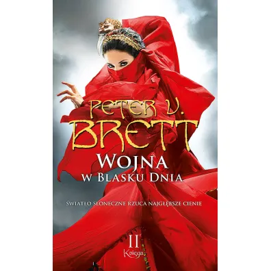 Wojna w blasku dnia. Cykl Demoniczny. Tom 3. Ksi�ga 2 - Peter V. Brett