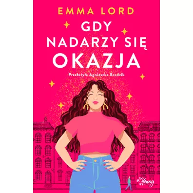 Gdy nadarzy si� okazja - Emma  Lord