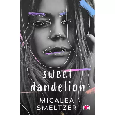 Sweet Dandelion - Micalea Smeltzer