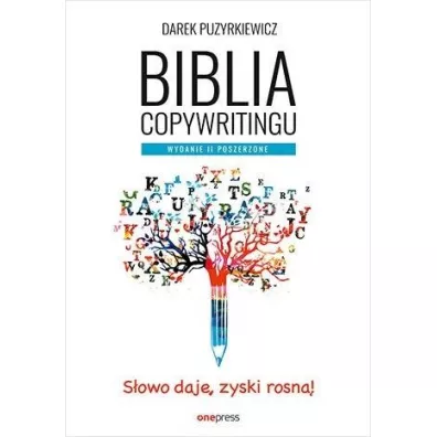 Biblia copywritingu. Wydanie II poszerzone - Dariusz Puzyrkiewicz
