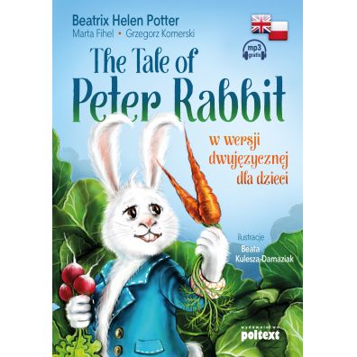 The Tale of Peter Rabbit w wersji dwujzycznej dla dzieci