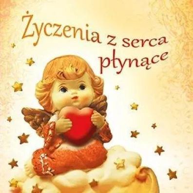 �yczenia z serca p�yn�ce
