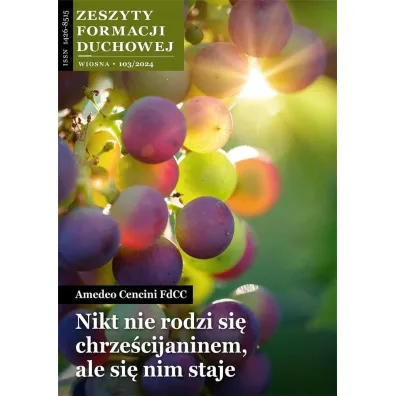 Zeszyty Formacji Duchowej nr 103 Nikt nie rodzi... - Amedeo Cencini