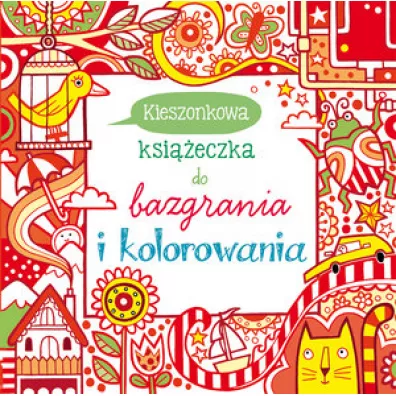Kieszonkowa ksieczka do bazgrania i kolorowania - Fiona Watt