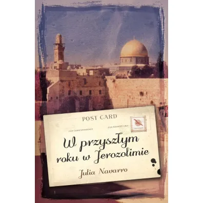 W przysz�ym roku w Jerozolimie - Julia Navarro