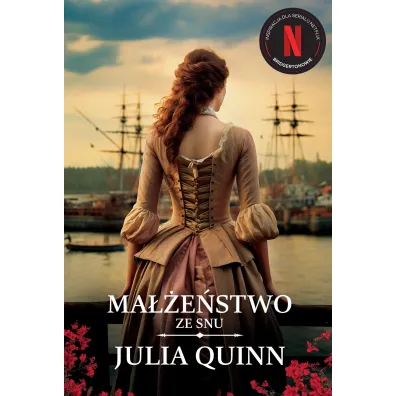 Ma��e�stwo ze snu. Rodzina Rokesby. Tom 2. Wydanie serialowe - Julia Quinn