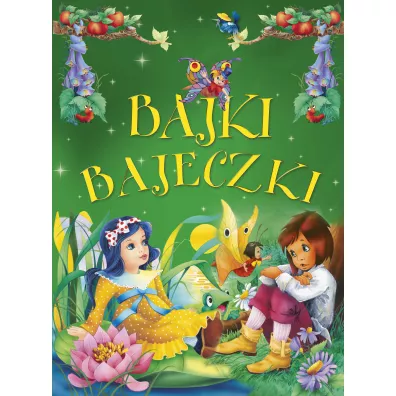Bajki bajeczki - Anna Stefaniak