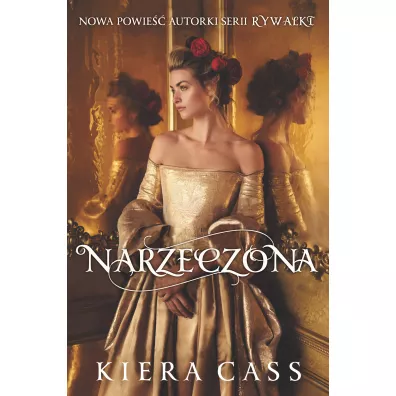 Narzeczona. Tom 1 - Kiera Cass