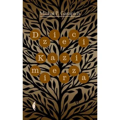 Dzieci Kazimierza - Micha� P Garapich