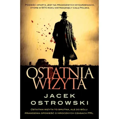 Ostatnia wizyta - Jacek Ostrowski