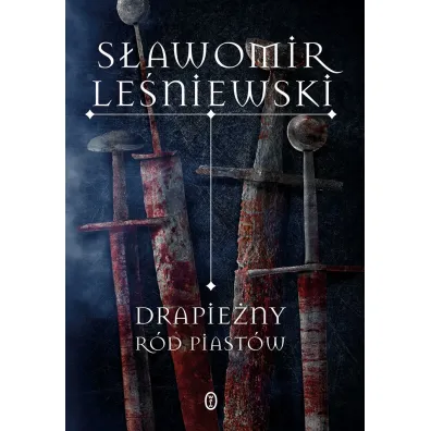 Drapie�ny r�d Piast�w - S�awomir Le�niewski