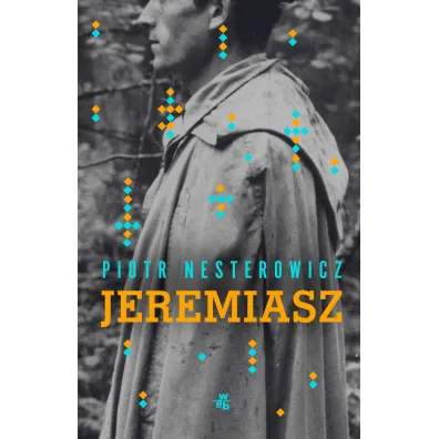 Jeremiasz - Piotr Nesterowicz