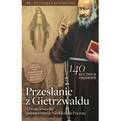 Przes�anie z Gietrzwa�du - Honorat O Ko�mi�ski