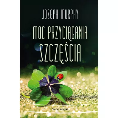 Moc przyci�gania szcz�cia - Joseph Murphy