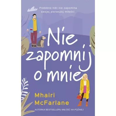 Nie zapomnij o mnie - Mhairi McFarlane