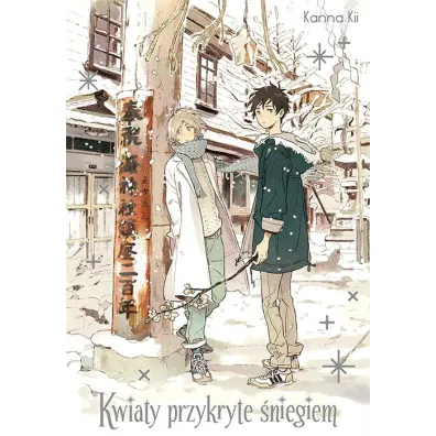 Kwiaty przykryte �niegiem - Kanna Kii