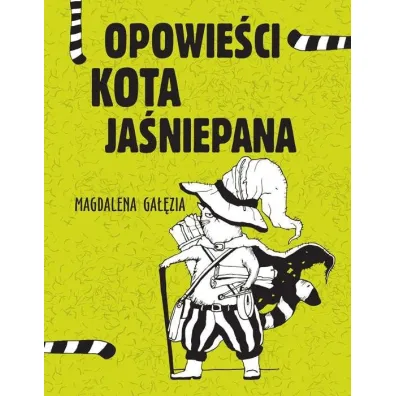 Opowie�ci kota ja�niepana - Magdalena Ga��zia