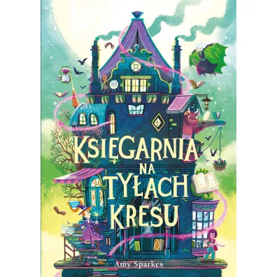 Ksi�garnia na ty�ach Kresu. Seria Magiczna. Tom 3 - Amy Sparkes