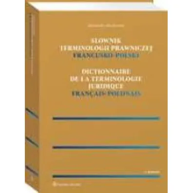 S�ownik terminologii prawniczej. Francusko-polski