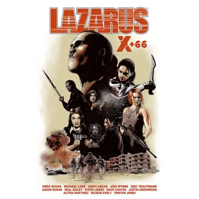 Lazarus X+66. Lazarus. Tom 6 - Gregory Rucka, Aaron  Duran, Alitha Martinez, Eric  Trautmann, Neal Bailey