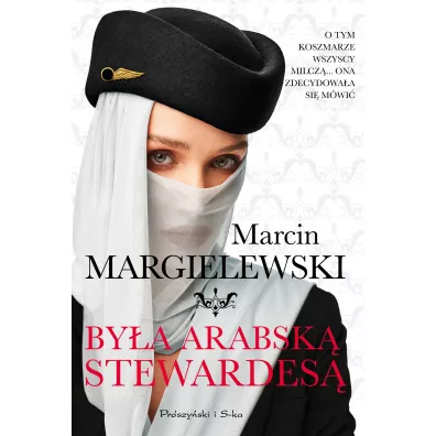 By�a arabsk� stewardes� - Marcin Margielewski