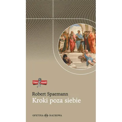 Kroki poza siebie - Robert Spaemann