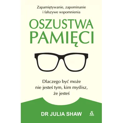 Oszustwa Pami�ci - Julia Shaw