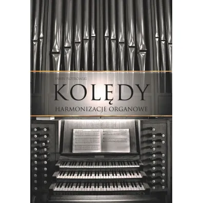 Kol�dy Harmonizacje organowe - Pawe� Piotrowski