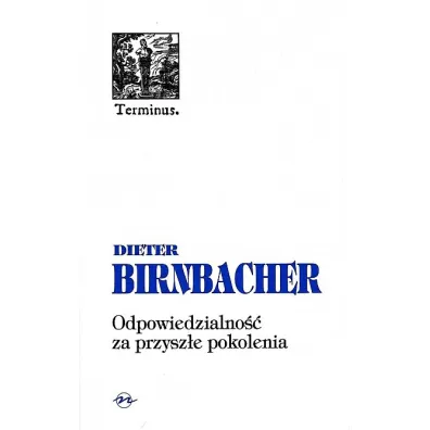 Odpowiedzialno�� za przysz�e pokolenia BR - Birnbacher Dieter