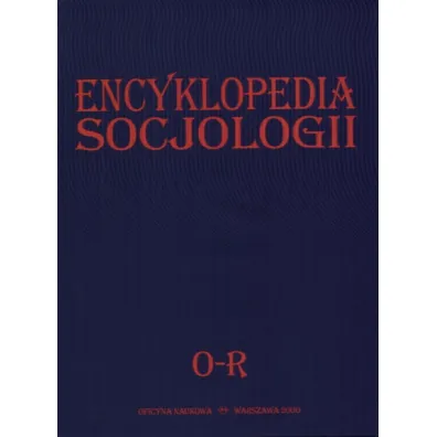 Encyklopedia socjologii T.3 O-R