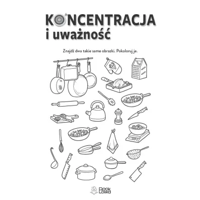 Koncentracja i uwa�no��. �wiczenia r�ki i g�owy