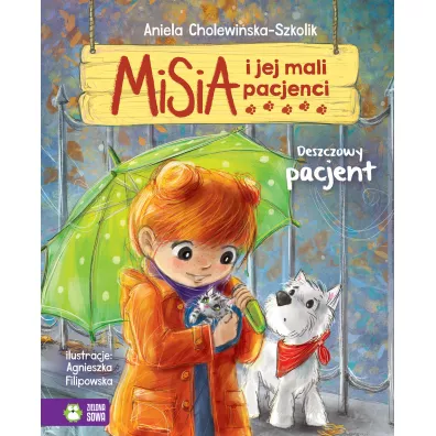Deszczowy pacjent. Misia i jej mali pacjenci - Aniela Cholewi�ska-Szkolik