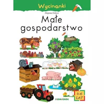 Ma�e gospodarstwo. Wycinanki - Ludwik Cichy
