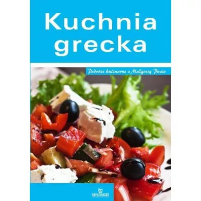 Kuchnia grecka - Ma�gorzata Puzio