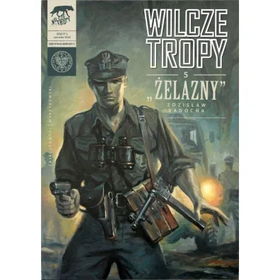 "�elazny" Zdzis�aw Badocha. Wilcze tropy. Tom 5 - Krzysztof Wyrzykowski, S�awomir Zaj�czkowski