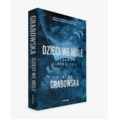 Dzieci we mgle. Sprawa ginekologa