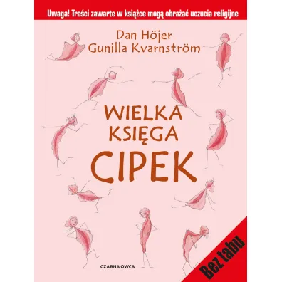 Wielka ksi�ga cipek - Dan Hojer, Gunilla Kvarnstr�m