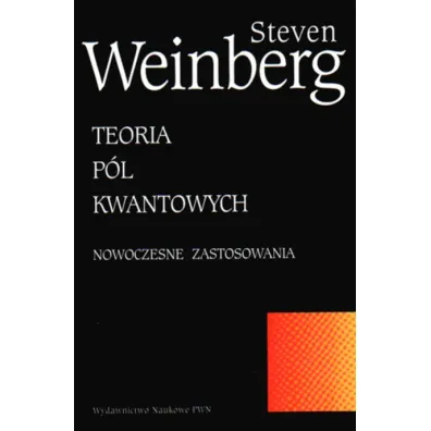 Teoria p�l kwantowych T.2 - Steven Weinberg