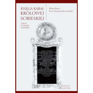 Ksi�ga kaba� kr�lowej Sobieskiej - Ewa �nie�y�ska-Stolot, Fabio Boni
