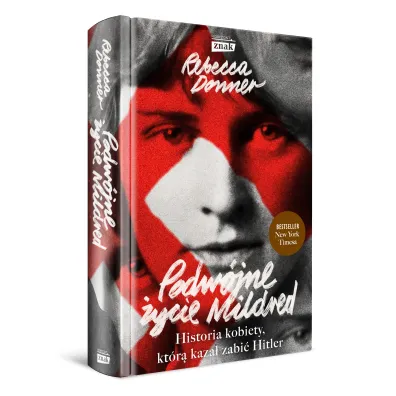 Podw�jne �ycie Mildred. Historia kobiety, kt�r� kaza� zabi� Hitler